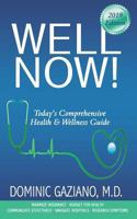 Well Now!: Today’s Comprehensive Health & Wellness Guide 1946229865 Book Cover
