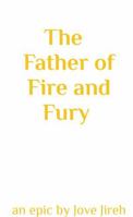 The Father of Fire and Fury (White Cover Edition) B0F2N8RT89 Book Cover