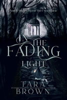 In The Fading Light B08Z8FG4JS Book Cover