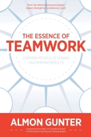 The Essence Of Teamwork B0B1V9934V Book Cover