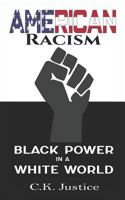 American Racism: Black Power in a White World 1793257000 Book Cover