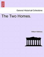 The Two Homes 1240869517 Book Cover