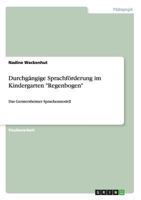 Durchg�ngige Sprachf�rderung im Kindergarten Regenbogen: Das Germersheimer Sprachenmodell 3656502013 Book Cover