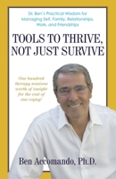Tools to Thrive, Not Just Survive: Tools to Thrive, Not Just Survive 1734891513 Book Cover