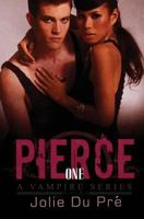 Pierce: A Vampire Series: Novella 1 1519745990 Book Cover
