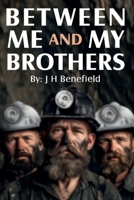 Between Me and My Brothers B0GRKQQM3H Book Cover