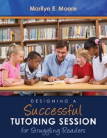 Designing a Successful Tutoring Session for Struggling Readers 1792421370 Book Cover