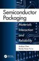 Semiconductor Packaging: Materials Interaction and Reliability 113807540X Book Cover