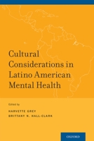 Cultural Considerations in Latino American Mental Health 0190243422 Book Cover
