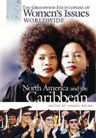 Greenwood Encyclopedia of Women's Issues Worldwide North America and the Caribbean 0313318522 Book Cover