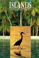 Islands (Illustrated Library of the Earth) 0875966322 Book Cover