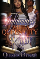 Infatuated With a Queen City Killa 170453402X Book Cover