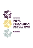 Towards a Post-Flexnerian Revolution: Graduating the Virtuous Physician 9953586411 Book Cover