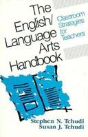 The English Language Arts Handbook: Classroom Strategies for Teachers (Heinemann/Cassell Language & Literacy) 0867092882 Book Cover