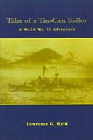 Tales of a Tin-Can Sailor: A World War II Adventure 1587217570 Book Cover