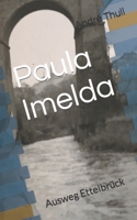 Paula Imelda: Ausweg Ettelbrück B0BW385FBS Book Cover