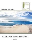 La Grande Dune - Enfance (French Edition) 6207812956 Book Cover