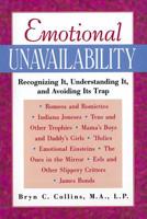 Emotional Unavailability : Recognizing It, Understanding It, and Avoiding Its Trap 0809229145 Book Cover