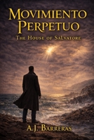 Movimiento Perpetuo: The House of Salvatore B0GFLJWYGP Book Cover
