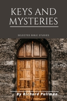Keys and Mysteries: Selected Bible Studies 1679136143 Book Cover