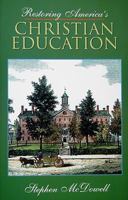 Restoring America's Christian Education 1887456112 Book Cover