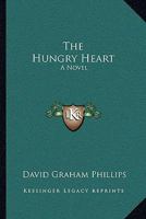 The Hungry Heart: A Novel 1637031017 Book Cover