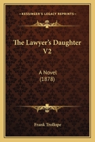 The Lawyer's Daughter V2: A Novel 1167219317 Book Cover
