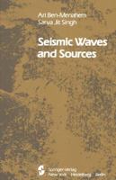 Seismic Waves and Sources 1461258588 Book Cover