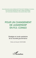 Pour un changement de leadership en R.D. Congo: Stratégie et mode opératoire de la nouvelle gouvernance (Études Africaines) (French Edition) 2296064825 Book Cover