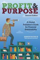 Profit & Purpose: A Global Publisher's Guide for Financial Sustainability, Third Edition 0979917069 Book Cover
