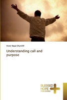 Understanding call and purpose 6137827704 Book Cover