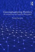 Conceptualizing Politics: An Introduction to Political Philosophy 1472475712 Book Cover