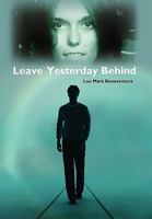 Leave Yesterday Behind 1441509844 Book Cover