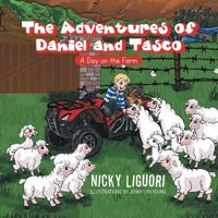 The Adventures of Daniel and Tasco: A Day on the Farm 1483688364 Book Cover