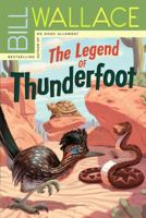 The Legend of Thunderfoot 1416906924 Book Cover