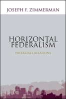 Horizontal Federalism: Interstate Relations 1438435452 Book Cover