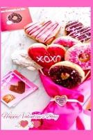 Valentine 2020: Love Notes, Happy Valentine Day, Sweets Friends/Couple, Heart to Heart Notes, always Love and Sweets 1656843609 Book Cover