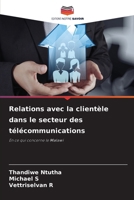 Relations avec la clientèle dans le secteur des télécommunications (French Edition) 6208316103 Book Cover