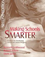 Making Schools Smarter: A System for Monitoring School and District Progress 0761975055 Book Cover