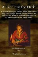 A Candle in the Dark: A Treatise Concerning the Nature of Witches and Witchcraft 1770830413 Book Cover
