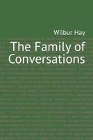 The Family of Conversations (The Gallagher Road Chronicles) B0HC4X4X3P Book Cover