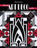 Design Art Deco Quilts: Mix & Match Simple Geometric Shapes 1571208518 Book Cover