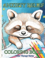 Anxiety Relief: Adult Coloring Book, Relaxing Pages with Gnomes, Animals, Landscapes, Patterns, and More B0CMHD43GD Book Cover