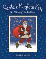 Santa's Magical Key: No Chimney? No Problem! 1480866997 Book Cover