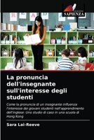 La pronuncia dell'insegnante sull'interesse degli studenti 620354289X Book Cover