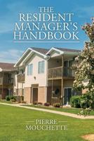 The Resident Manager's Handbook 1537526804 Book Cover