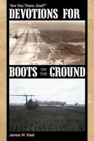 Devotions for Boots on the Ground: Are You There, God? 1449713971 Book Cover