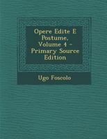 Opere Edite E Postume, Volume 4 128746419X Book Cover
