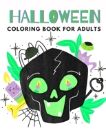Halloween Coloring Book For Adults: Happy Halloween Colouring Book For Adult.Unique Halloween Designs B08HV8HRBC Book Cover