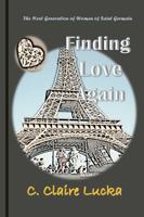Finding Love Again : The Next Generation of the Women of Saint Germain 1734447036 Book Cover